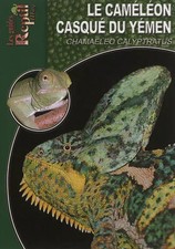 Le Caméléon Casqué du Yémen: Chamaeleo Calyptratus, Carsten Schneider et  Claire