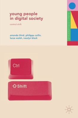 Third - Young People in Digital Society   Control Shift - New hardback - X555z