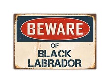 Beware Of Black Labrador 8" x 12" Vintage Aluminum Retro Metal Sign VS056