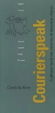 Courierspeak: A Phrase Book for Couriers of Museum Objects - Paperback - GOOD