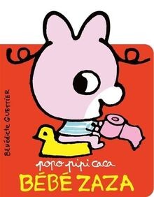 Popo pipi caca Bébé Zaza von Guettier, Bénédicte | Buch | Zustand akzeptabel