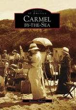 NEW Arcadia Publishing Carmel-by-the-Sea, CA 9780738531229 Images of America Tra