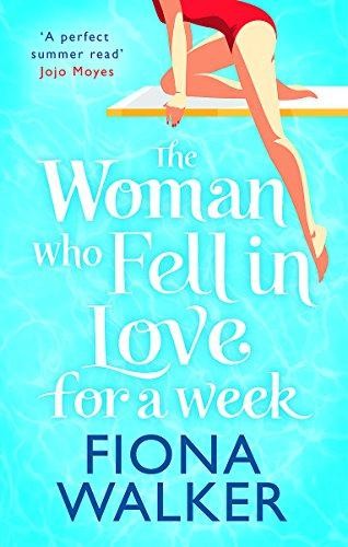 The Woman Who Fell in Love for a Week - Walker, Fiona