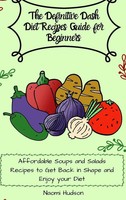 Maya Wilson | The Definitive Dash Diet Recipes Guide For Beginners | Buch (2021)