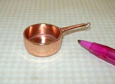 Miniature LARGE Copper Colored SAUCEPAN , A DOLLHOUSE 1:12