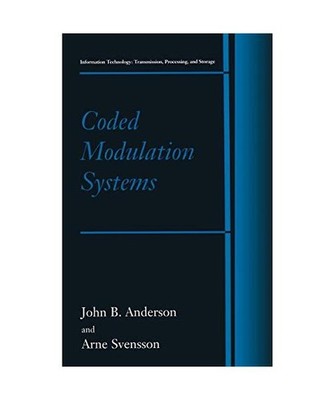 Coded Modulation Systems, John B. Anderson, Arne Svensson