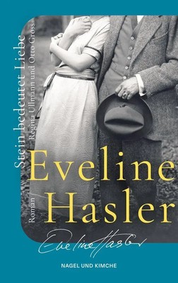 Stein bedeutet Liebe Eveline Hasler Taschenbuch 224 S. Deutsch 2026