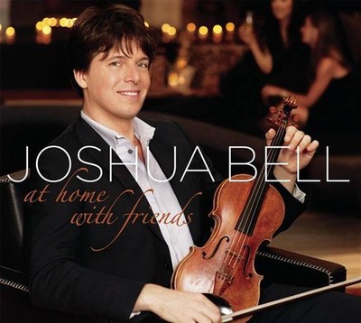 At Home With Friends - Music CD - Joshua Bell -  2009-09-29 - SONY MASTERWORKS -