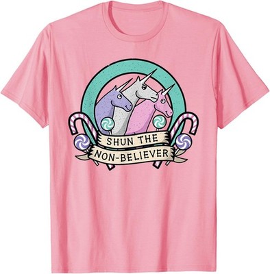 Funny Shun The Non-Believers Unicorn Candy T-Shirt