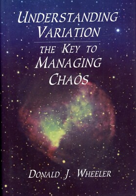 Understanding Variation : Key to Managing Chaos by Donald J. Wheeler NEW