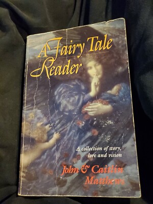 Very Good 1st Ed 'Fairy Tale Reader' John & Caitlin Matthews - 1993 PB