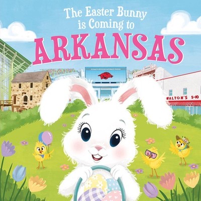 The Easter Bunny Is Coming to Arkansas by Eric James (English) Hardcover Book