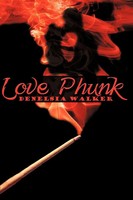 Denelsia Walker | Love Phunk | Taschenbuch | Englisch (2009) | Authorhouse