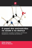 O Papel Dos AminoáCidos Na SaúDe E Na DoençA | Heba Hassan (U. A.) | Taschenbuch