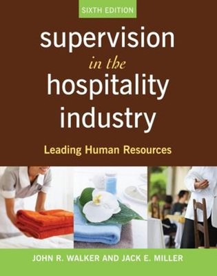 Supervision in the Hospitality Industry : Leading Human Resources