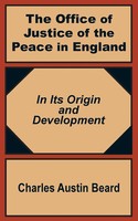 the Office of Justice of the Peace In England In Its Origin And Development Buch