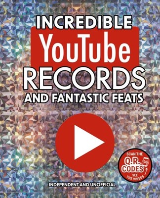 Incredible YouTube Records and Fantastic Feats by Amanda Harrison
