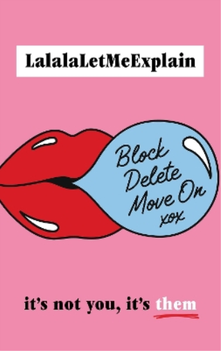 LalalaLetMeExplain Block, Delete, Move On (Copertina rigida)