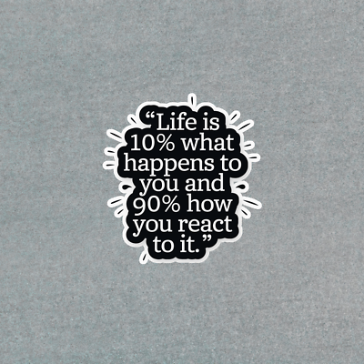 #ad #ad Life is 10% what happens 90% how you react motivational sticker #3918 $3.00