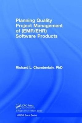 Planung Qualität Projektmanagement von (EMR/EHR) Softwareprodukten (HIMSS Buch