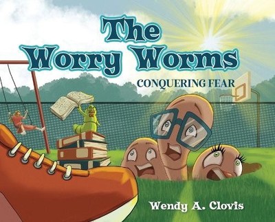 Wendy A Clovis The Worry Worms (Hardback) (UK IMPORT)