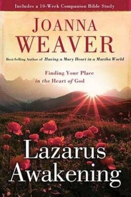 Lazarus Awakening: Finding Your Place in the Heart of God (Bethany T - VERY GOOD