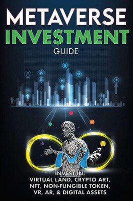 The Meta-Verse | Metaverse Investment Guide, Invest in Virtual Land, Crypto...