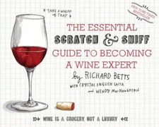 The Essential Scratch and Sniff Guide to Becoming a Wine Expert: Tak - VERY GOOD