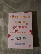 Everything Is Under Control By Phyllis Grant ARC Uncorrected Proof Memoir...