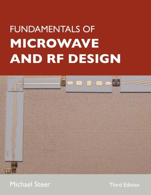Fundamentals of Microwave and RF Design Steer Paperback 9781469656885