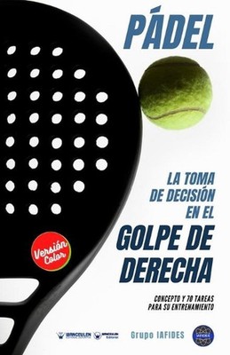Pdel. La toma de decisin en el golpe de derecha: Concepto y 70 tareas para su en