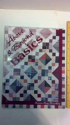 Above & Beyond Basics by Buckley, Karen Kay, Good Book