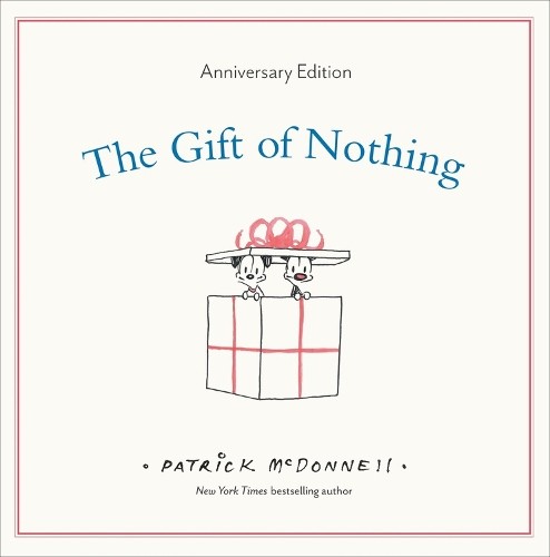 The Gift of Nothing Anniversary Edition by Patrick McDonnell - 9780316584609