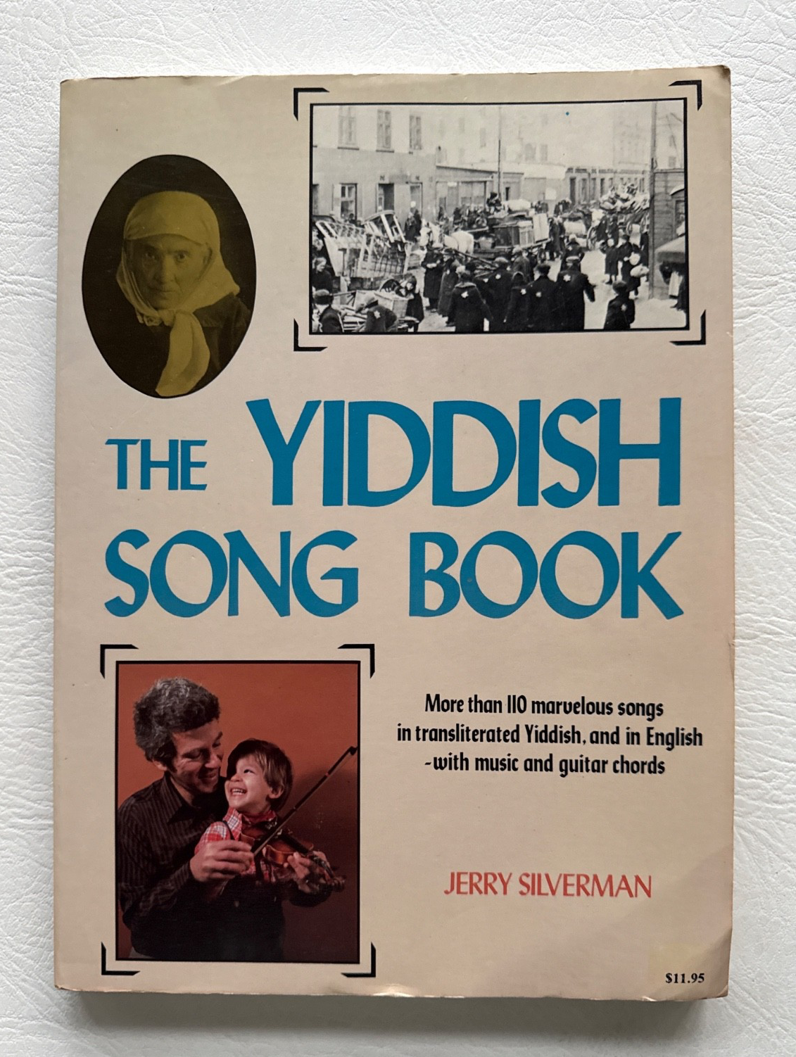 The Yiddish Song Book by Jerry Silverman, Stein & Day, 1983