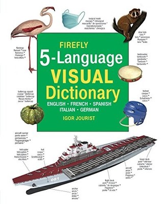Firefly 5 Language Visual Dictionary: English, French, German, Italian, Span...