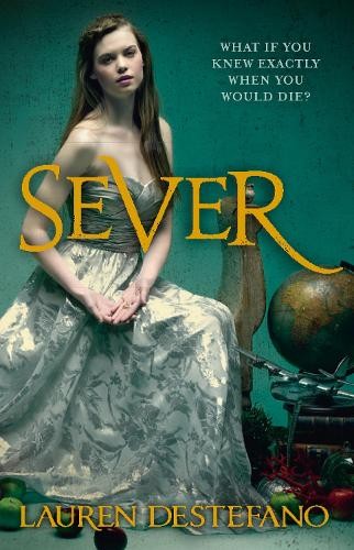 Sever by Lauren DeStefano - 9780007387021