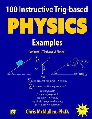 Chris McMullen 100 Instructive Trig-based Physics Exampl (Paperback) (UK IMPORT)