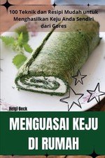 Menguasai Keju Di Rumah by Helgi Beck (Malay) Paperback Book