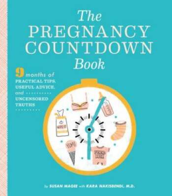 The Pregnancy Countdown Book: Nine Months of Practical Tips, Useful Advic - GOOD