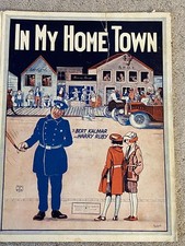 1922 IN MY HOME TOWN Sheet Music by Bert Kalmar, Harry Ruby BARBELLE Policeman