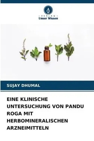 Sujay Dhumal | Eine Klinische Untersuchung Von Pandu Roga Mit...-image