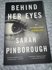 Behind Her Eyes : A Suspenseful Psychological Thriller by Sarah Pinborough...