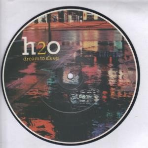 H2o Dream To Sleep 7'' vinyl UK Rca 1983 Limited edition pic disc RCAP330