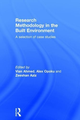 Research Methodology in the Built Environment : A Selection of Case ...