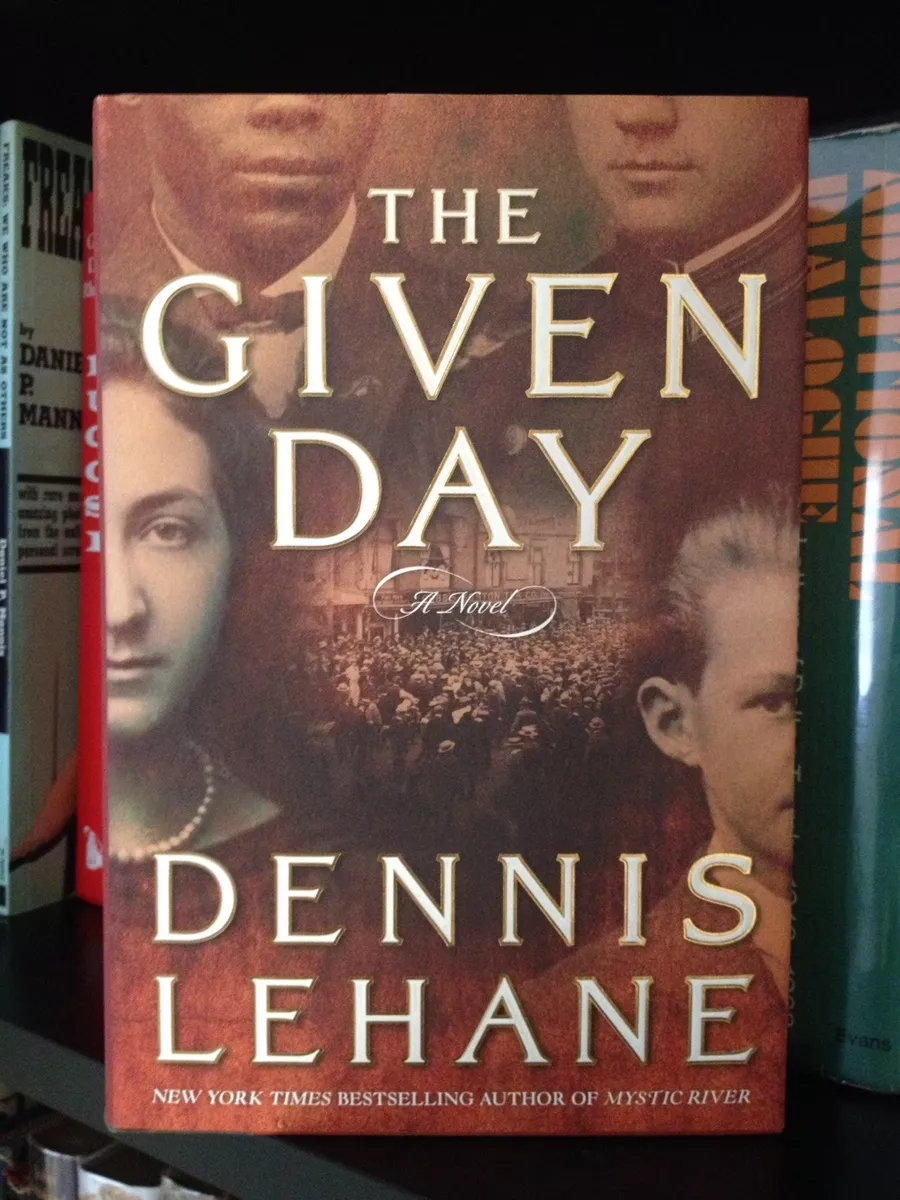 The Given Day: A Novel by Lehane, Dennis
