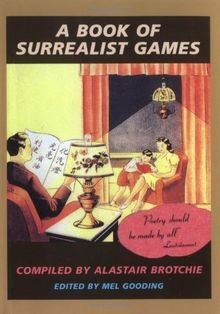 A Book of Surrealist Games: Ed. by Mel Gooding von ... | Buch | Zustand sehr gut
