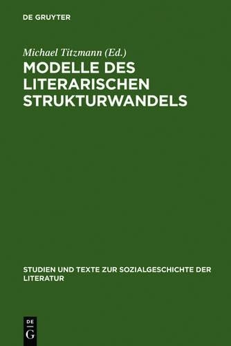 Modelle Des Literarischen Strukturwandels (Hardback)