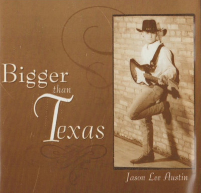 JASON LEE AUSTIN Bigger than Texas CD RARE COUNTRY FARGO, ND NORTH DAKOTA