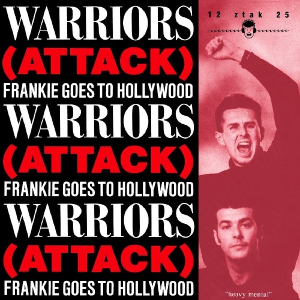 Frankie Goes To Hollywood Warriors (Attack) (Return) (End) Uk 12