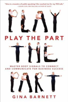 Play the Part: Master Body Signals to Connect and Buch McGraw-Hill Education